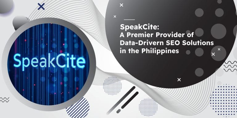 SpeakCite: A Premier Provider of Data-Driven SEO Solutions in the Philippines